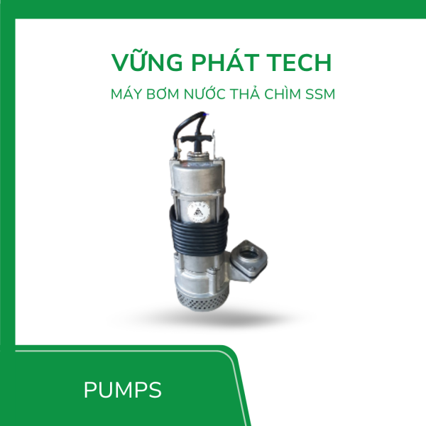MÁY BƠM NƯỚC THẢ CHÌM SSM